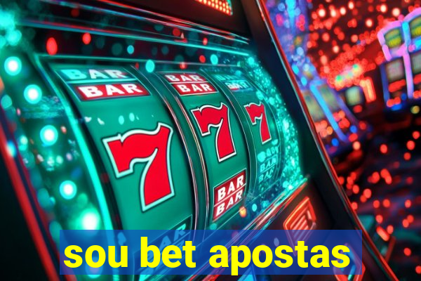 sou bet apostas